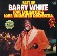 Barry White , Love Unlimited & Love Unlimited Orchestra - Best Of Barry White, Love Unlimited & Love Unlimited Orchestra
