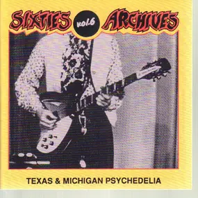 Love - Sixties Archives Vol. 6 Texas & Michigan Psychedelia
