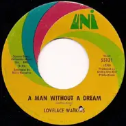 Lovelace Watkins - A Man Without A Dream / Gone Away