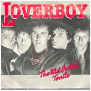 Loverboy - The Kid Is Hot Tonite