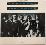 Loverboy - Break It To Me Gently