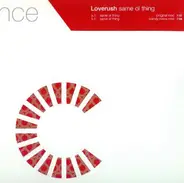 Loverush - Same Ol' Thing