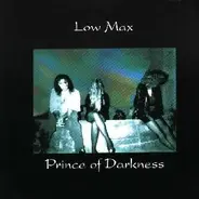 Low Max - Prince Of Darkness