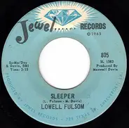 Lowell Fulsom - Sleeper / How Do You Want Your Man