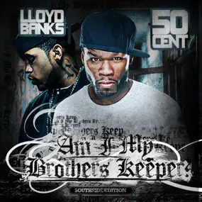 Lloyd Banks - Am I My Brothers Keeper? (Southside Edition)