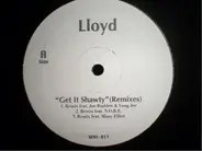 Lloyd - Get It Shawty (R&B Remixes)