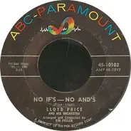 Lloyd Price And His Orchestra - No If's - No And's / For Love