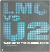 LMC vs U2 - Take Me To The Clouds Above