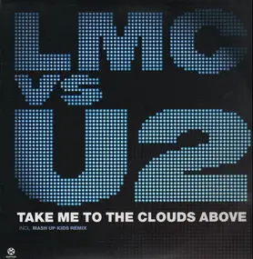 U2 - Take Me To The Clouds Above