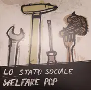 Lo Stato Sociale - Welfare Pop