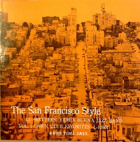 Lu Watters - The San Francisco Style, Vol. 1