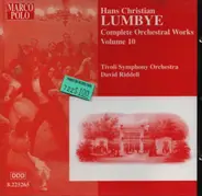 Lumbye - Complete Orchestral Works Volume 10