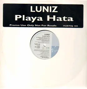 The Luniz - Playa Hata