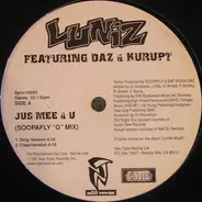 Luniz Featuring Tha Dogg Pound - Jus Mee & U (Soopafly 'G' Mix)