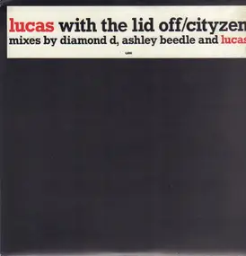 Lucas Foss - Lucas With The Lid Off / CityZen