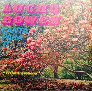 Lucho Bowen - Canta Para Ti