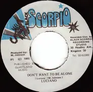 Luciano - Don't Want To Be Alone / Salaom Remi (Version)