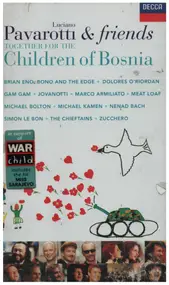 Luciano Pavarotti - Pavarotti & Friends: Together For The Children Of Bosnia