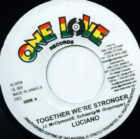 Luciano - Together We're Stronger / Do Your Own Things