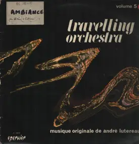 Lucien Lavoute Et Son Orchestre - Travelling Orchestra (Volume 3)