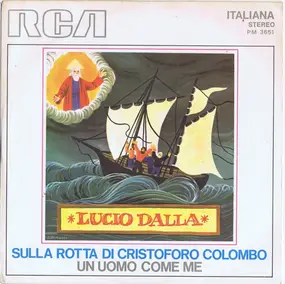 Lucio Dalla - Sulla Rotta Di Cristoforo Colombo