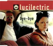 Lucilectric - Bye-Bye