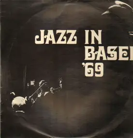 Lucky Thompson - Jazz in Basel '69