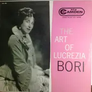Lucrezia Bori - The Art of Lucrezia Bori