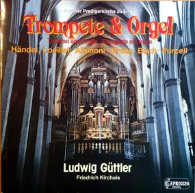Ludwig Guttler - Musik Für Orgel Und Trompete - Aus Der Predigerkirche Zu Erfurt