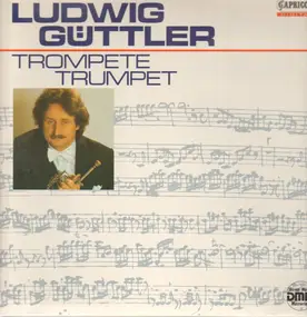 Ludwig Guttler - Trompete Trumpet