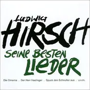 Ludwig Hirsch - Seine Besten Lieder
