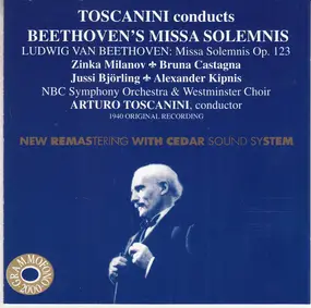 Ludwig Van Beethoven - Toscanini Conducts Beethoven's Missa Solemnis