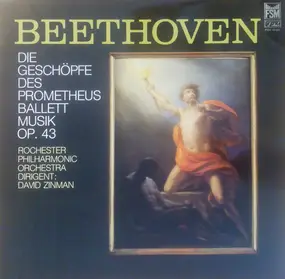 Ludwig Van Beethoven - Die Die Geschöpfe Des Prometheus Ballet Musik Op. 43