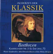 Beethoven - Im Herzen Der Klassik: Beethoven - Klavierkonzert Nr. 5 Es-Dur Opus. 73
