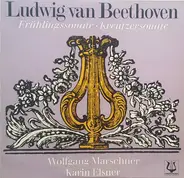 Beethoven - Frühlingssonate • Kreutzersonate