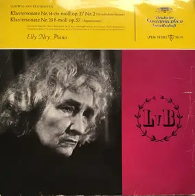 Ludwig Van Beethoven - Piano Sonata No.14, No.23 (Elly Ney)