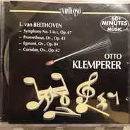 Beethoven (Klemperer) - Symphony No. 5 / Overtures: Prometheus, Egmont & Coriolan
