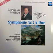 Ludwig van Beethoven , Berliner Philharmoniker , Wilhelm Furtwängler - Symphonie Nr. 7 A-Dur