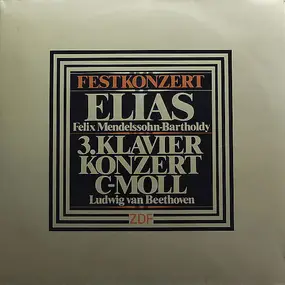 Ludwig Van Beethoven - Festkonzert: Elias / 3. Klavierkonzert C-Moll