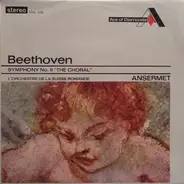Ludwig Van Beethoven , L'Orchestre De La Suisse Romande , Ernest Ansermet - Symphony No.9 'The Choral'