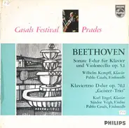 Ludwig van Beethoven , Pablo Casals , Wilhelm Kempff , Karl Engel , Sándor Végh - Casals Festival Prades; Sonate F-Dur Für Klavier Und Violoncello Op. 5.1 / Klaviertrio D-Dur Op. 70