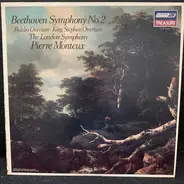 Ludwig van Beethoven , Pierre Monteux , The London Symphony Orchestra - Symphony No. 2 - Fidelio Overture - King Stephen Overture