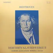 Ludwig van Beethoven , Robert Alexander Bohnke - Berühmte Klavierwerke II