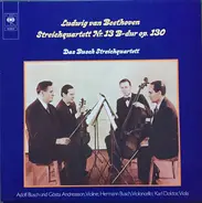 Beethoven / The Busch Quartet - Streichquartett Nr.13 In B-Dur, Op. 130