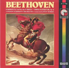 Ludwig Van Beethoven - Symphony No.3 In E Flat, Op.55 'Eroica' / Coriolan Overture, Op.62