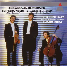 Ludwig Van Beethoven - Tripelkonzert Op. 56 / Geistertrio Op. 70