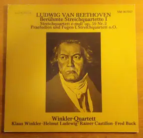 Ludwig Van Beethoven - Berühmte Streichquartette I