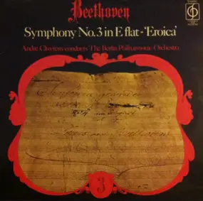 Ludwig Van Beethoven - Symphony No.3 In E Flat - 'Eroica'