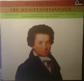 Ludwig Van Beethoven - Die Meistersinfonien (Nr. 3, Nr. 5 & Nr. 9)