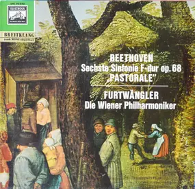 Ludwig Van Beethoven - Sechste Sinfonie F-dur op. 68 "Pastorale"